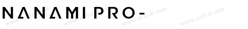 Nanami Pro字体转换